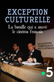 Exception culturelle, la bataille qui a sauvé le cinéma français