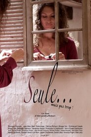 Seule... mais pas trop ! Film En Streaming HD Regarder Seule... mais pas trop ! Film En Streaming HD Gratuit Complet
