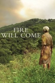 Fire Will Come постер