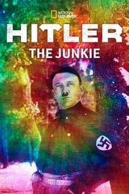 Hitler The Junkie (2014)