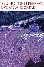 Red Hot Chili Peppers: Live at Slane Castle постер