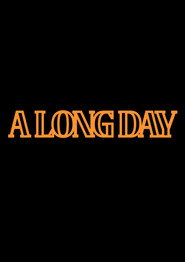 A Long Day постер