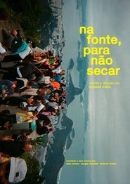 Na fonte, para não secar