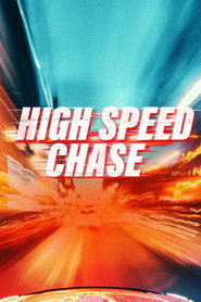 High Speed Chase постер