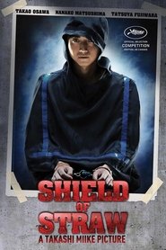 Shield of Straw (film) online stream complete watch english subtitle
[HD] 2013