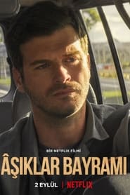 Film Âşıklar Bayramı en streaming