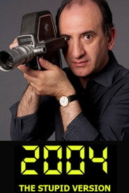2004: The Stupid Version постер