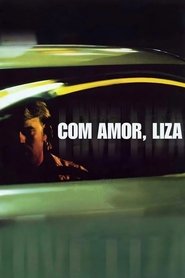 Com Amor, Liza (2002)