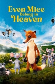 Even Mice Belong in Heaven (2021) poster
