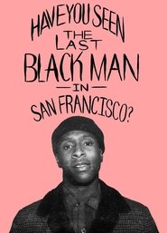 The Last Black Man in San Francisco (2019)