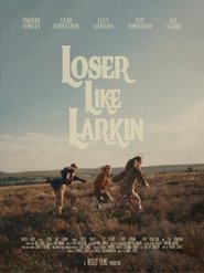 Poster for Loser Like Larkin