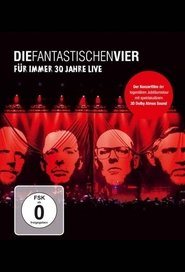 Poster Die Fantastischen Vier - Für immer 30 Jahre Live