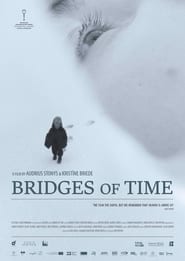 Bridges of Time постер