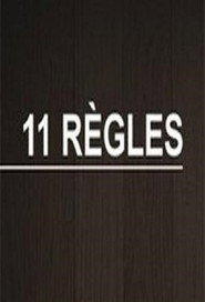 Poster 11 r&egrave;gles - Season 1 Episode 1 : Episode 1 2012