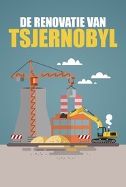 Poster De Renovatie van Tsjernobyl 2017