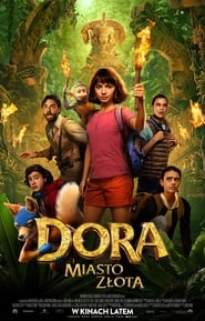 plakat filmu Dora i Miasto Złota 2019
