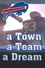 A Town, A Team, A Dream - History of the Buffalo Bills streaming