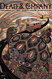 Dead & Company: 2021-09-03 Xfinity Center, Mansfield, MA (2021)