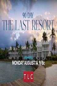 90 Day: The Last Resort