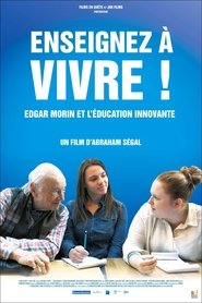 Poster Enseignez à vivre ! Edgar Morin et l'éducation innovante 2018