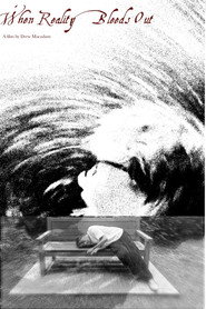 When Reality Bleeds Out постер