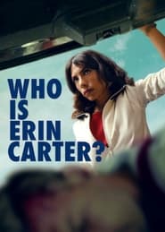 Хто така Ерін Картер? постер