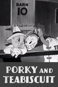 Porky and Teabiscuit