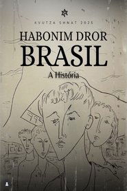 Habonim Dror Brasil - A História (2025)