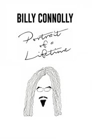 Poster Billy Connolly: Portrait of a Lifetime