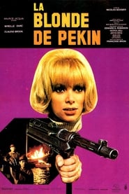 The Blonde from Peking / La blonde de Pékin (1967) online ελληνικοί υπότιτλοι