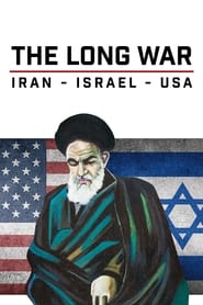 Poster The Long War: Iran, Israel, USA 2020