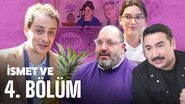İsmet Ve – Yemek & Mutfak & Obur & Adisyon (4.Bölüm) still