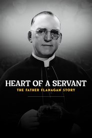 Heart of a Servant: The Father Flanagan Story (2024)