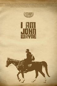 Poster I Am John Wayne