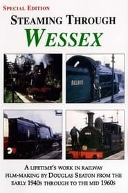 Steaming Through Wessex - Part 1