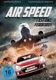 Air‧Speed:‧Fast‧and‧Ferocious‧2017 Full‧Movie‧Deutsch