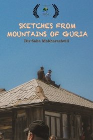 Sketches from Mountains of Guria (2024)