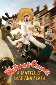 Wallace y Gromit: un asunto de pan o muerte poster