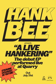 Hank Bee: A Live Hankering