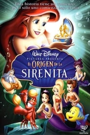 El Origen de la Sirenita (2008) | The Little Mermaid: Ariel