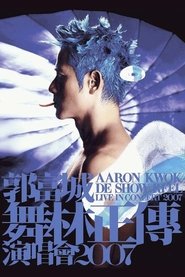 Poster Aaron Kwok De Show Reel Live In Concert 07/08 2009