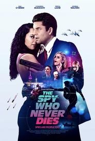 The Spy Who Never Dies постер