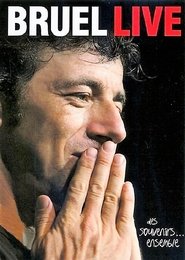 Poster Bruel Live Des souvenirs ... Ensemble 2007