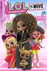 LOL Surprise: The Movie LOL Surprise: The Movie