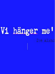 Vi h&auml;nger me&rsquo; (1970)