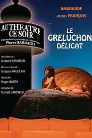 Poster Le Greluchon délicat