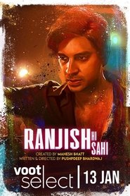 Ranjish Hi Sahi Season 1 Episode 8 Ranjish Hi Sahi Season 1 Episode 8