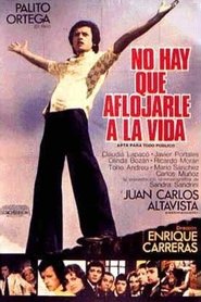 No hay que aflojarle a la vida 1975