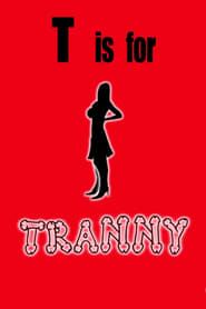 Poster T is for Tranny