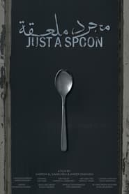 JUST A SPOON